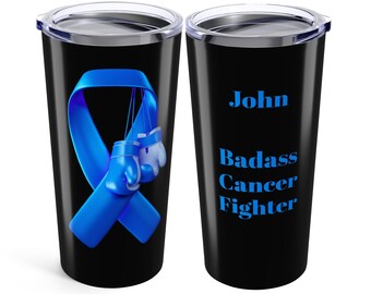 Badass Prostate Cancer Fighter Personalized Tumbler 20oz. Cancer awareness. Custom name is optional.