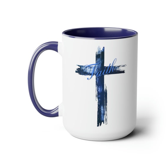 Faith and the Cross Coffee Cup 15 Oz, Prayer Warrior, Christian mug. Perfect gift for Sunday School Teacher, Mom or Grandma