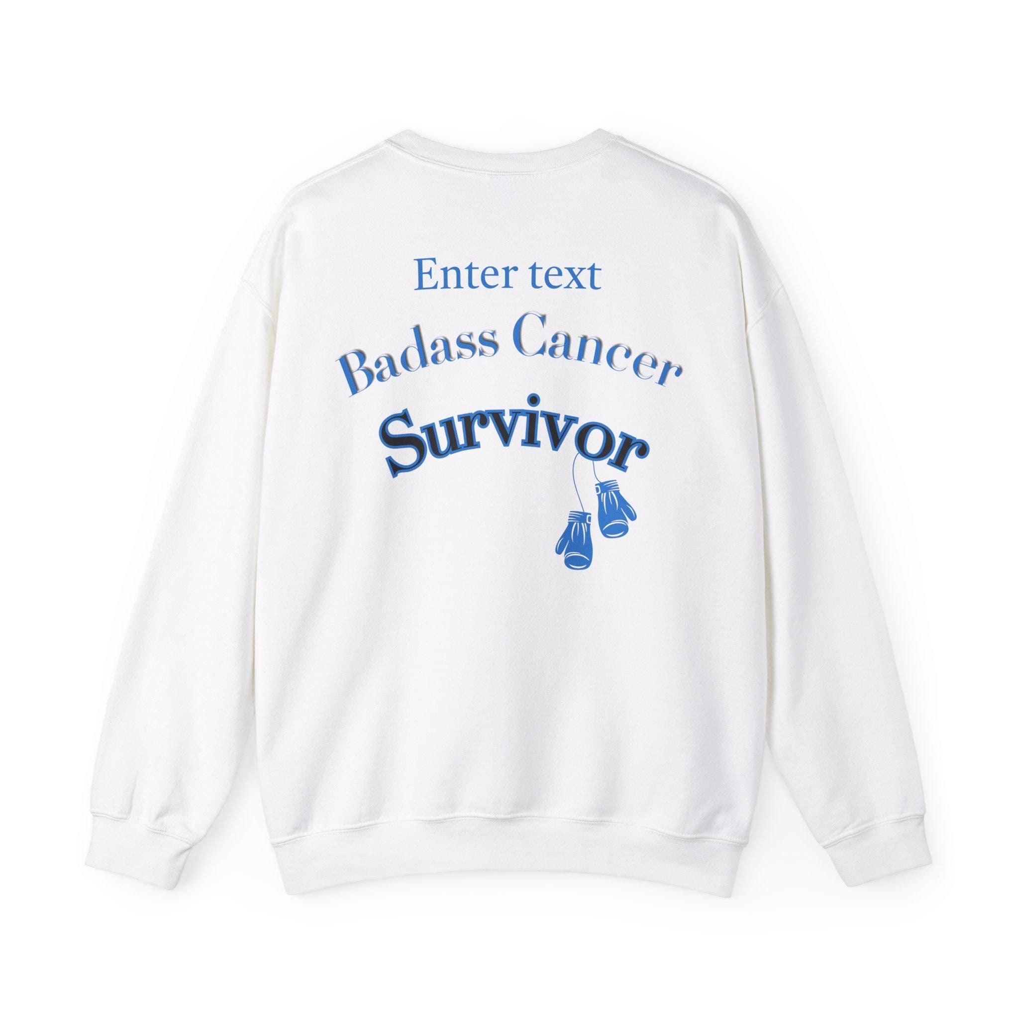 Cancer Survivor Sweatshirt Badass Prostate Personalization Optional. Custom text to make the perfect gift for your Prostate Cancer Survivor!