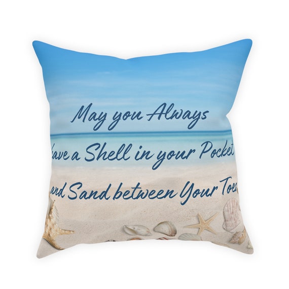 May You Always have a Shell in Your Pocket Broadcloth Pillow