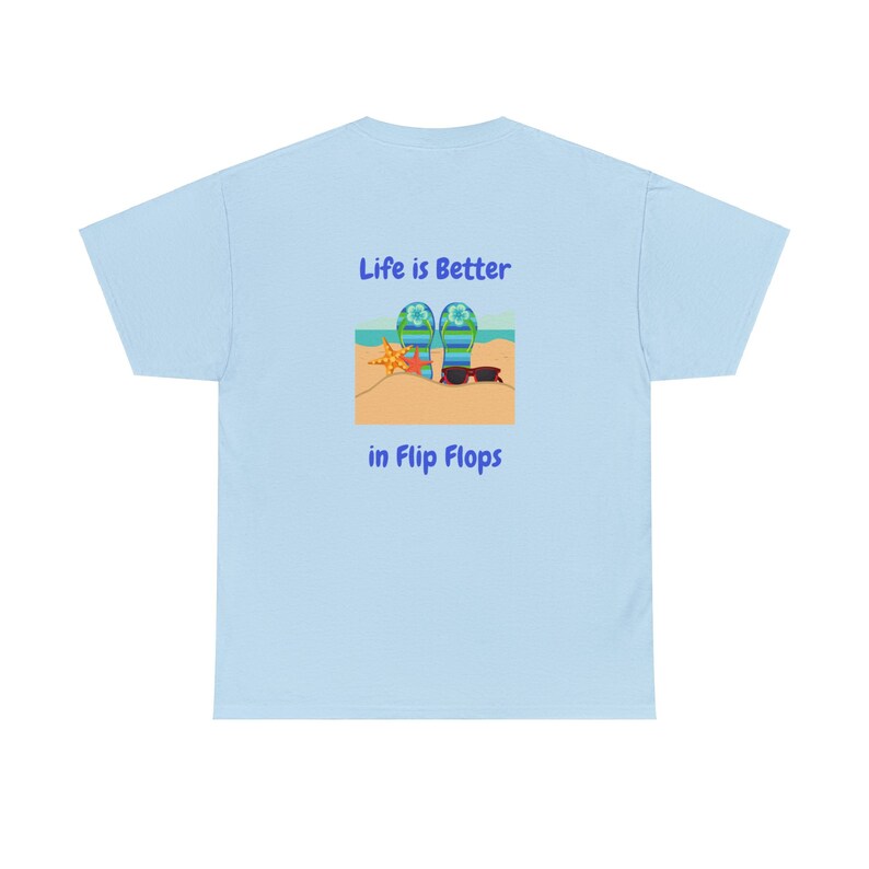 Life is Better in Flip Flops Cotton T-Shirt Light Blue