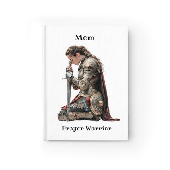 Prayer Warrior MOM Blank Journal, Prayer Warrior, Armor of God, Warrior of Faith, Christian Woman Notebook, gift for Christian Mom