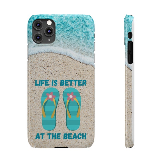 Life is Better at the Beach iPhone 11 Phone Cases