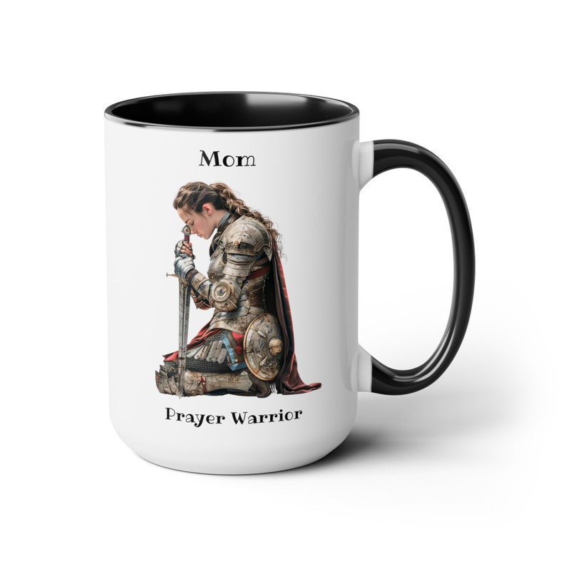 Prayer Warrior MOM Coffee Cup 15 Oz, Gift for Christian Mom, Prayer Warrior, Armor of God, Warrior of Faith, Christian Woman Black