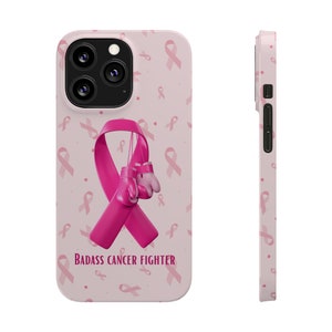 Badass Breast Cancer Fighter iPhone 13 Phone Cases, cancer fighter, cancer warrior, cancer encouragement, cancer gift image 3