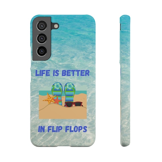 Life is Better in Flip Flops Samsung S20, S21, S22 Phone Cases. Perfect gift for your favorite beach lover