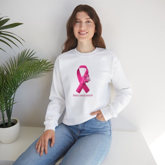 Badass Breast Cancer Fighter Sweatshirt. Cancer awareness