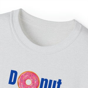 Donut Touch My Coffee T-shirt, coffee shirt, I love coffee, coffee saying, good coffee, coffee graphic, gift for mom, gift for coffee lover image 4