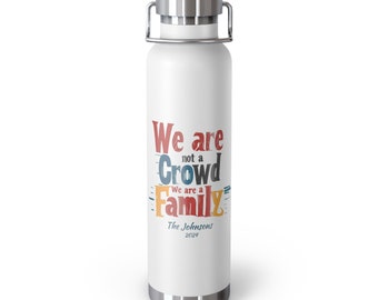 Personalized We're a Family Copper Vacuum Insulated Bottle, 22oz.  Custom Family Reunion bottle, Custom Church group bottle
