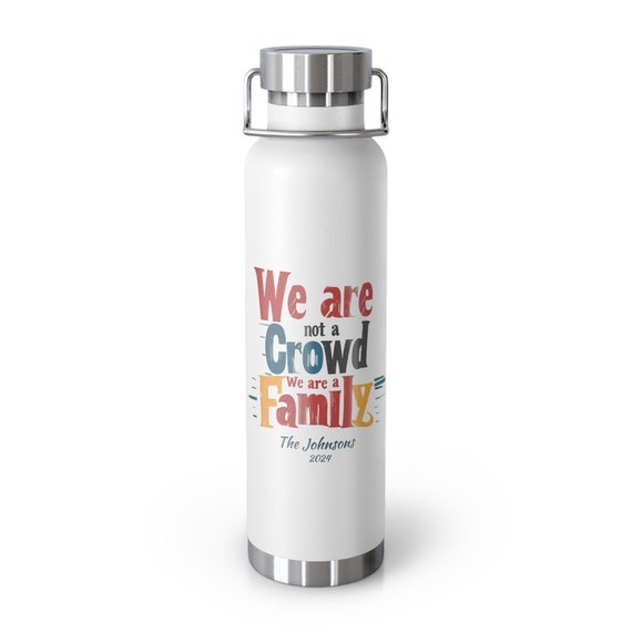 Personalized We're a Family Copper Vacuum Insulated Bottle, 22oz.  Custom Family Reunion bottle, Custom Church group bottle