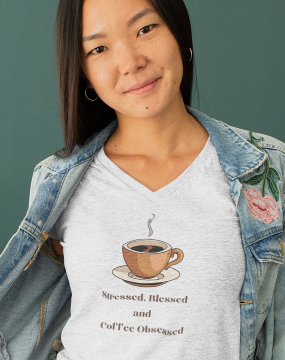 Coffee Obsessed V-Neck T-Shirt, coffee shirt, I love coffee, coffee saying, good coffee, coffee graphic, gift for mom, gift for coffee lover