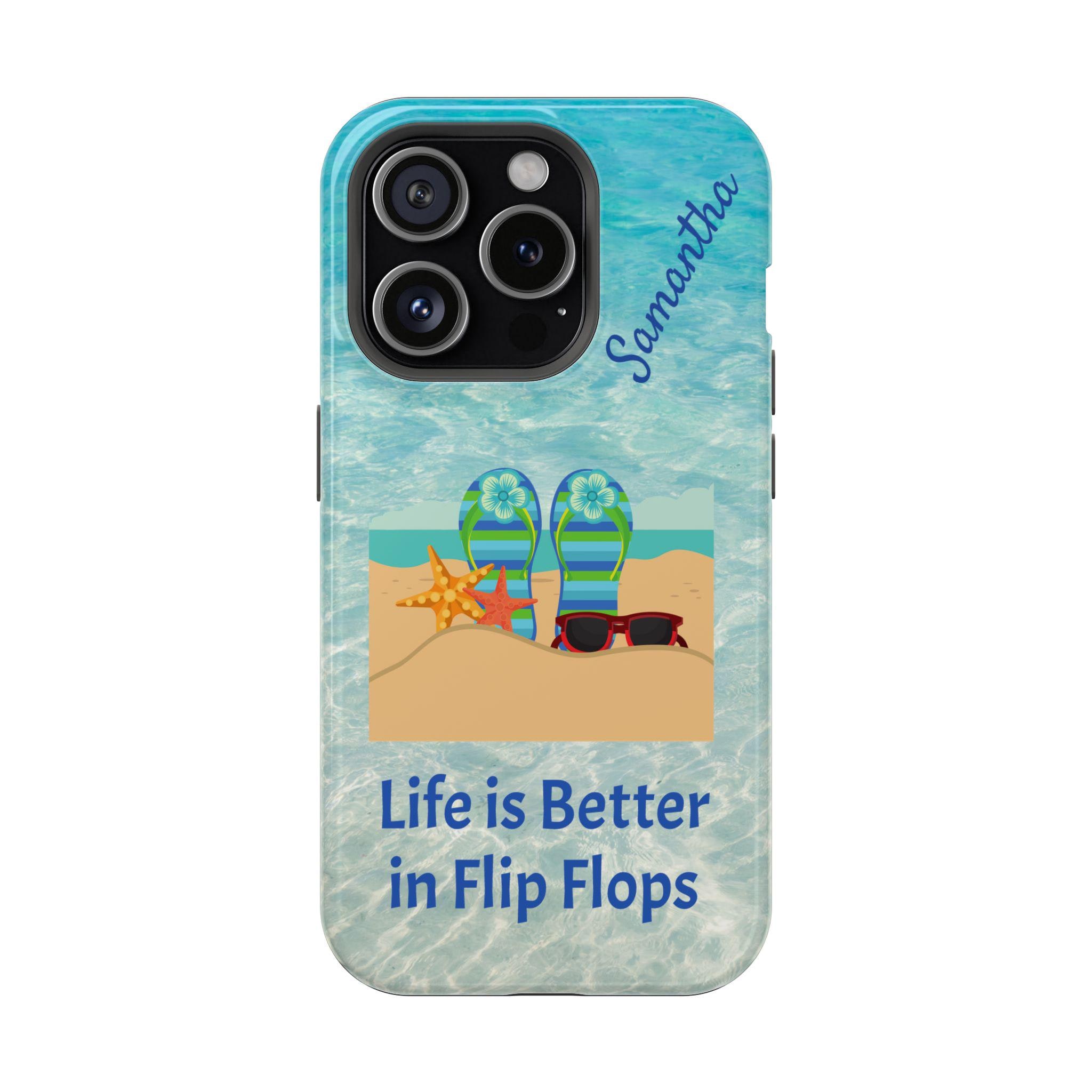 Personalized Life is Better in Flip Flops Magnetic Safe Tough iPhone 16, iPhone 15, iPhone 14, iPhone 13 Cases. Add Custom name for a gift!