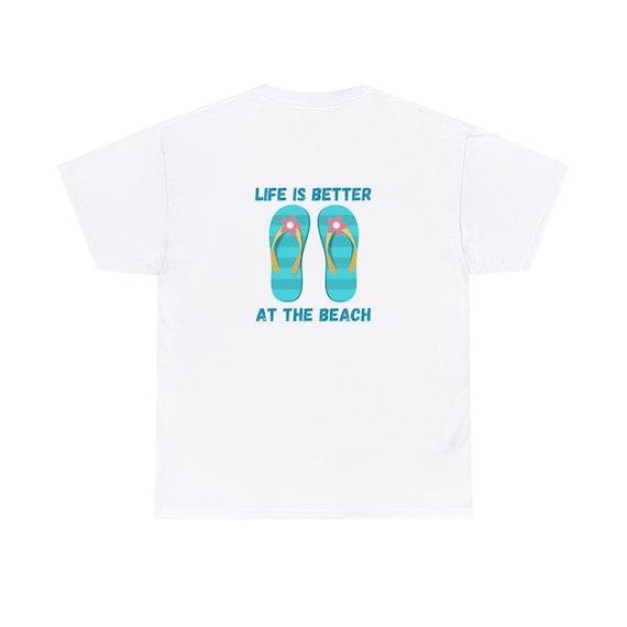 Life is Better at the Beach Cotton T-Shirt