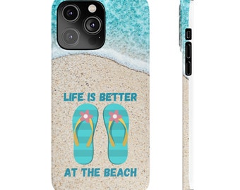Life is Better at the Beach iPhone 14 Phone Cases