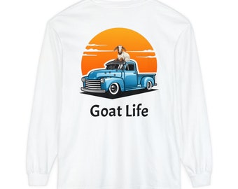 Goat Life Unisex Long Sleeve T-Shirt, Great funny goat shirt, Dairy Goat Rancher, Boer Goat shirt, Boer Goat Lover, Goat shirt