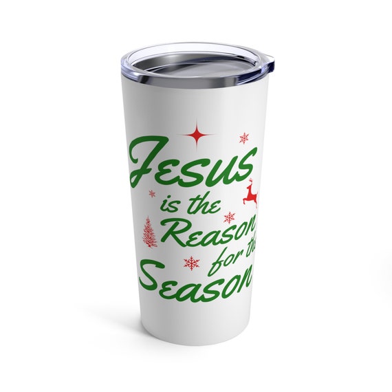 Jesus is the Reason for the Season Tumbler 20oz, Have a Very Merry Christmas with this cute Christmas Mug