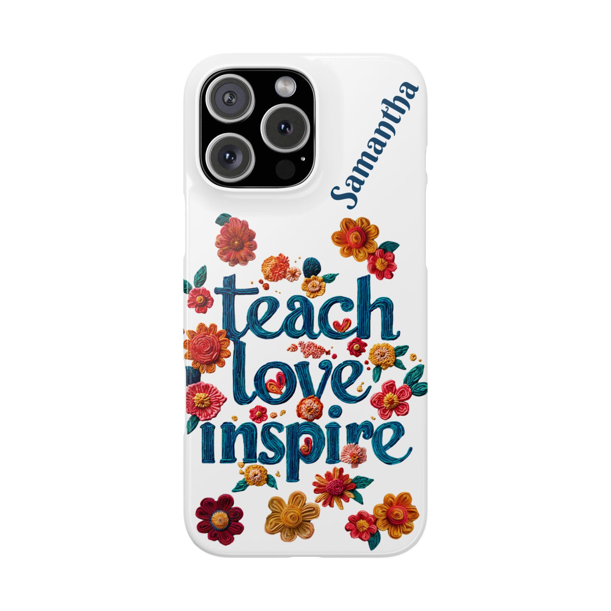Teach Love Inspire Personalized iPhone 16, iPhone 15, iPhone 14, iPhone 13, iPhone 12 Cases. Optional personalization. Teachers, Moms