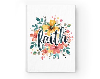 Faith and Flowers Blank Journal, The Faith Journal is the perfect gift for Christian friends, Gift for Mom, wives, daughters, or teachers
