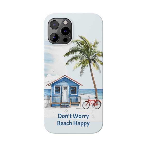 Don't Worry Beach Happy iPhone 12 Phone Case. Gift for the beach lover in your life or yourself. Gift for Mom, Gift for Wife