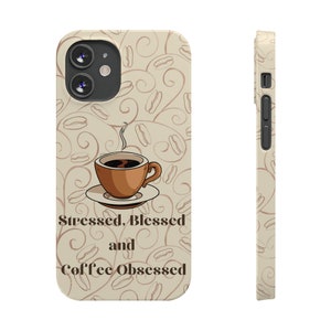 Coffee Obsessed iPhone 12 Phone Cases image 1