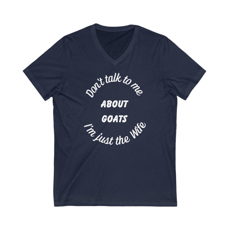 Don't talk to me about goats Wife T-shirt, Goat shirt, Goat Rancher, Goat Tshirt, Funny Goat Shirt image 8