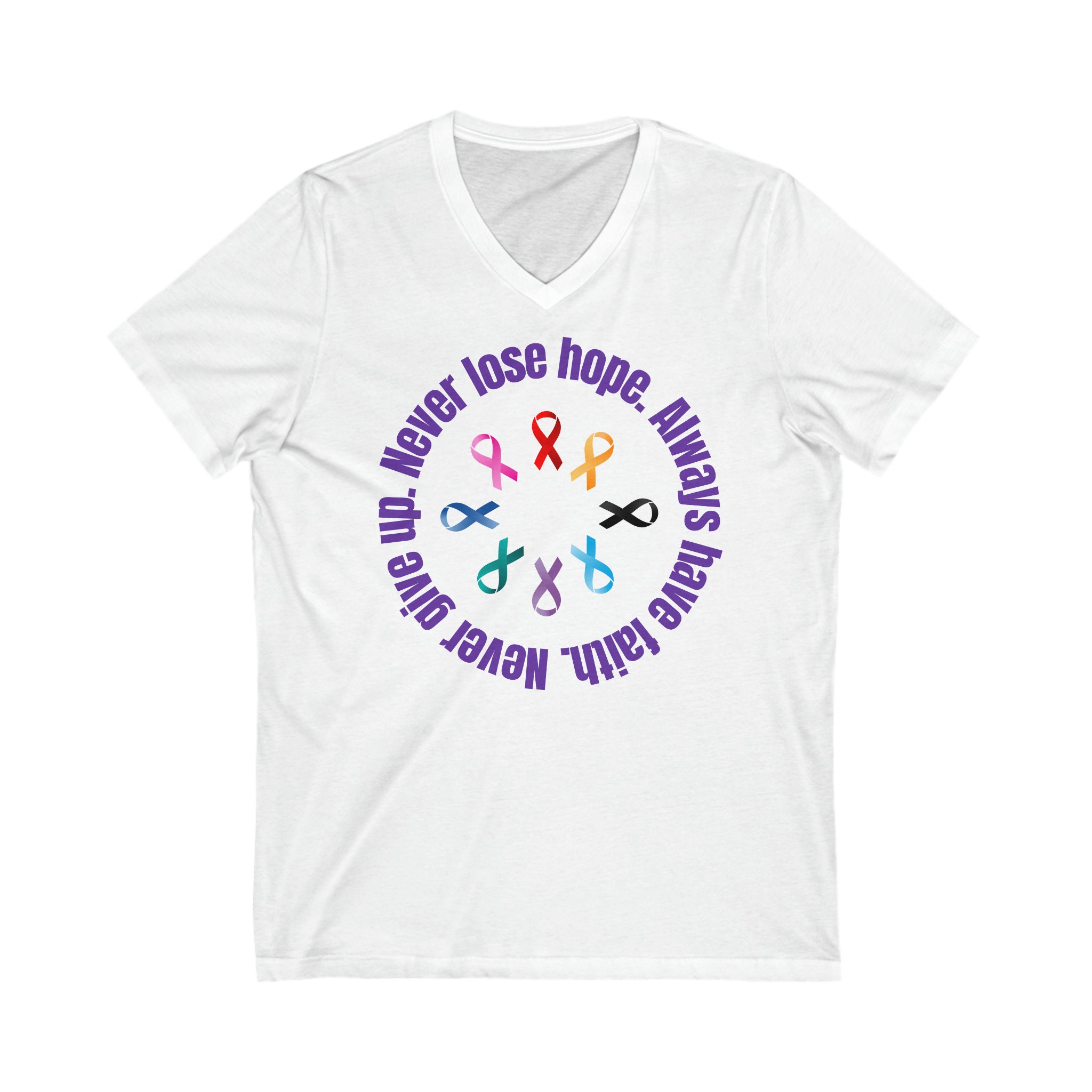 Never Lose Hope. Never Give Up. V-Neck TShirt, Cancer Awareness, cancer fighter, cancer warrior, cancer encouragement, cancer gift shirt