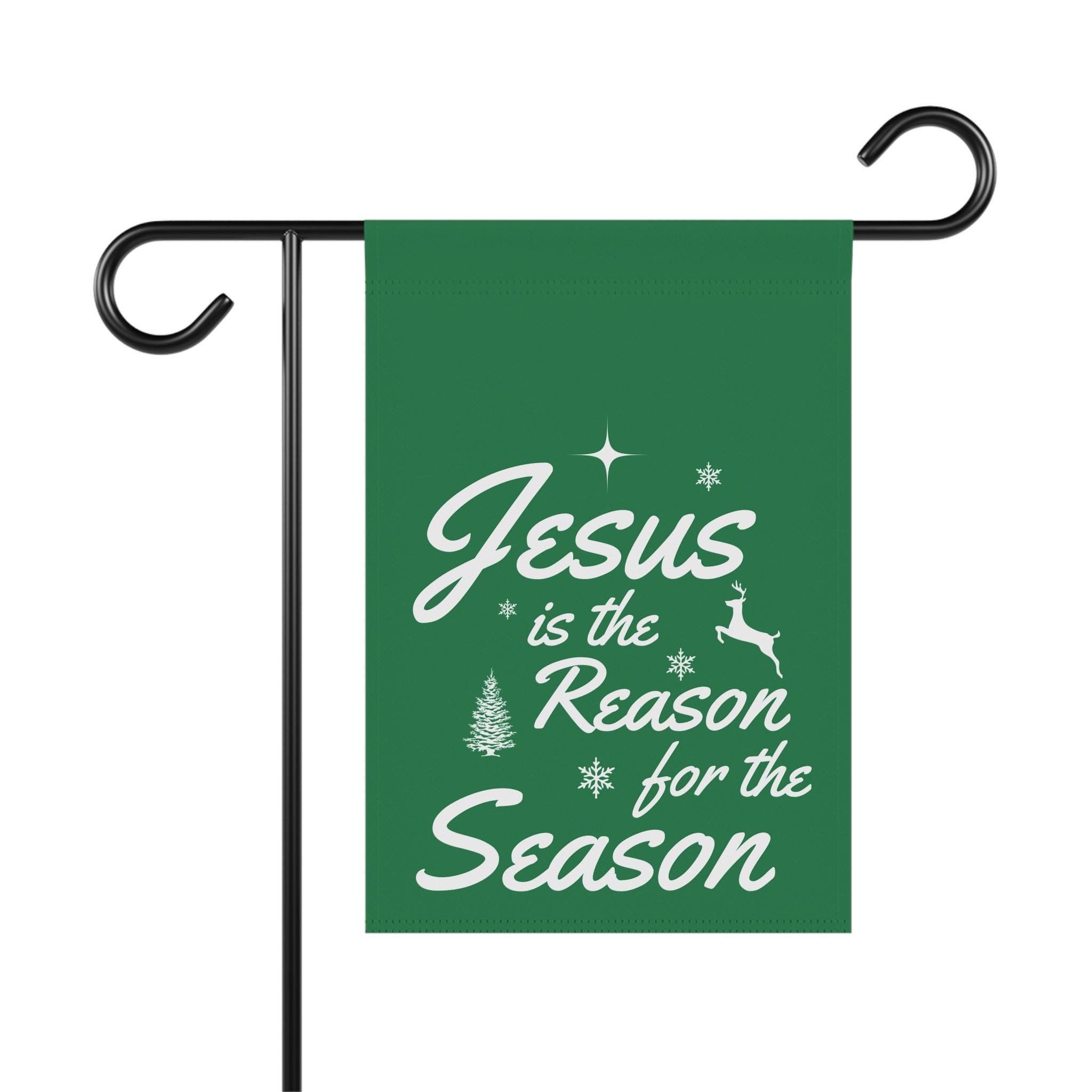 Jesus is the Reason for the Season Garden & House Banner. The perfect addition to your yard or home with Jesus is the Reason for the Season