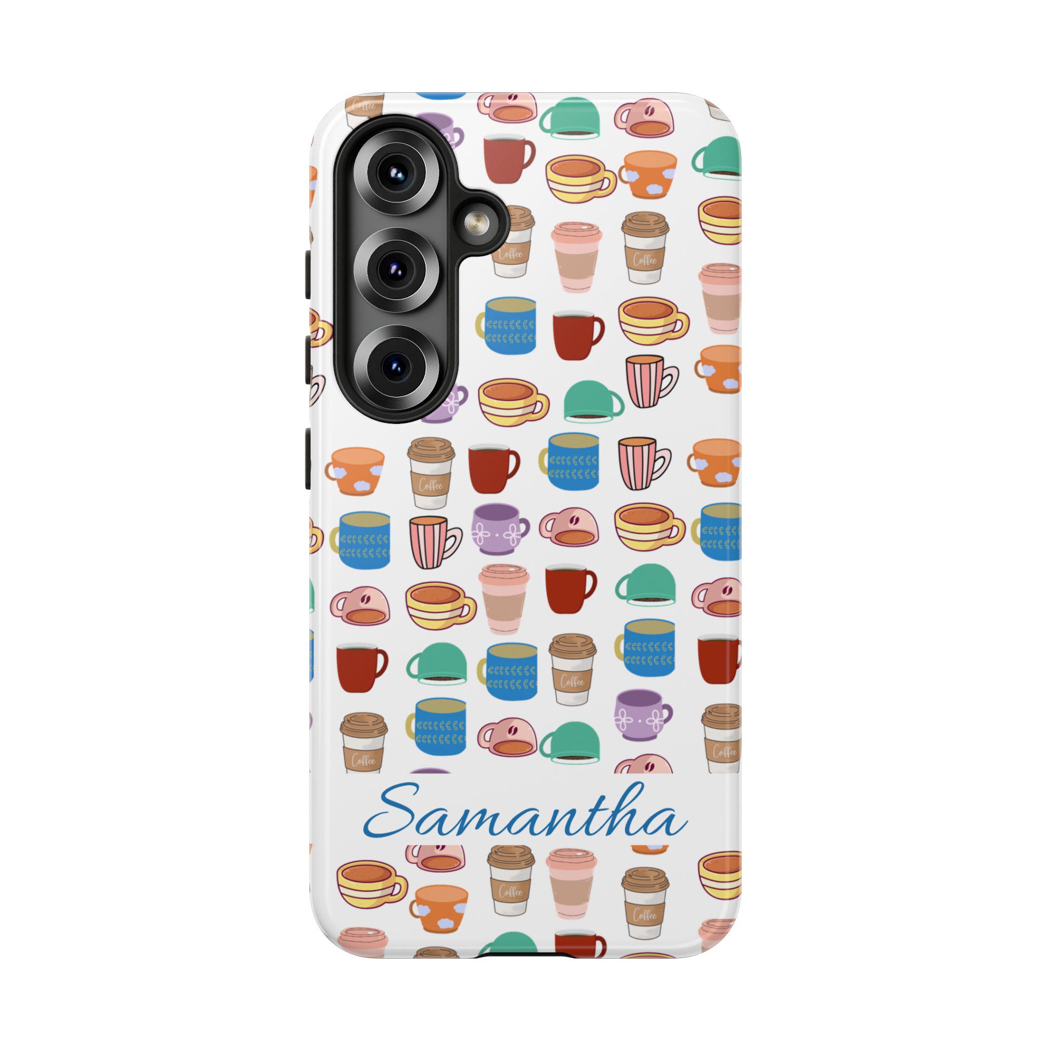 Just Coffee Personalized Samsung Galaxy S25, S24, S23, S22, S21 Phone Cases. Colorful Coffee Cups and Mugs for your Coffee lover