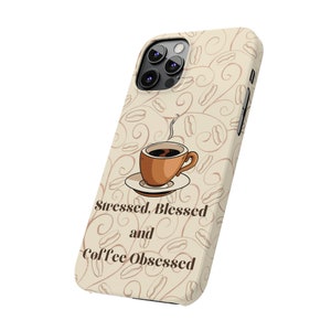 Coffee Obsessed iPhone 12 Phone Cases image 5