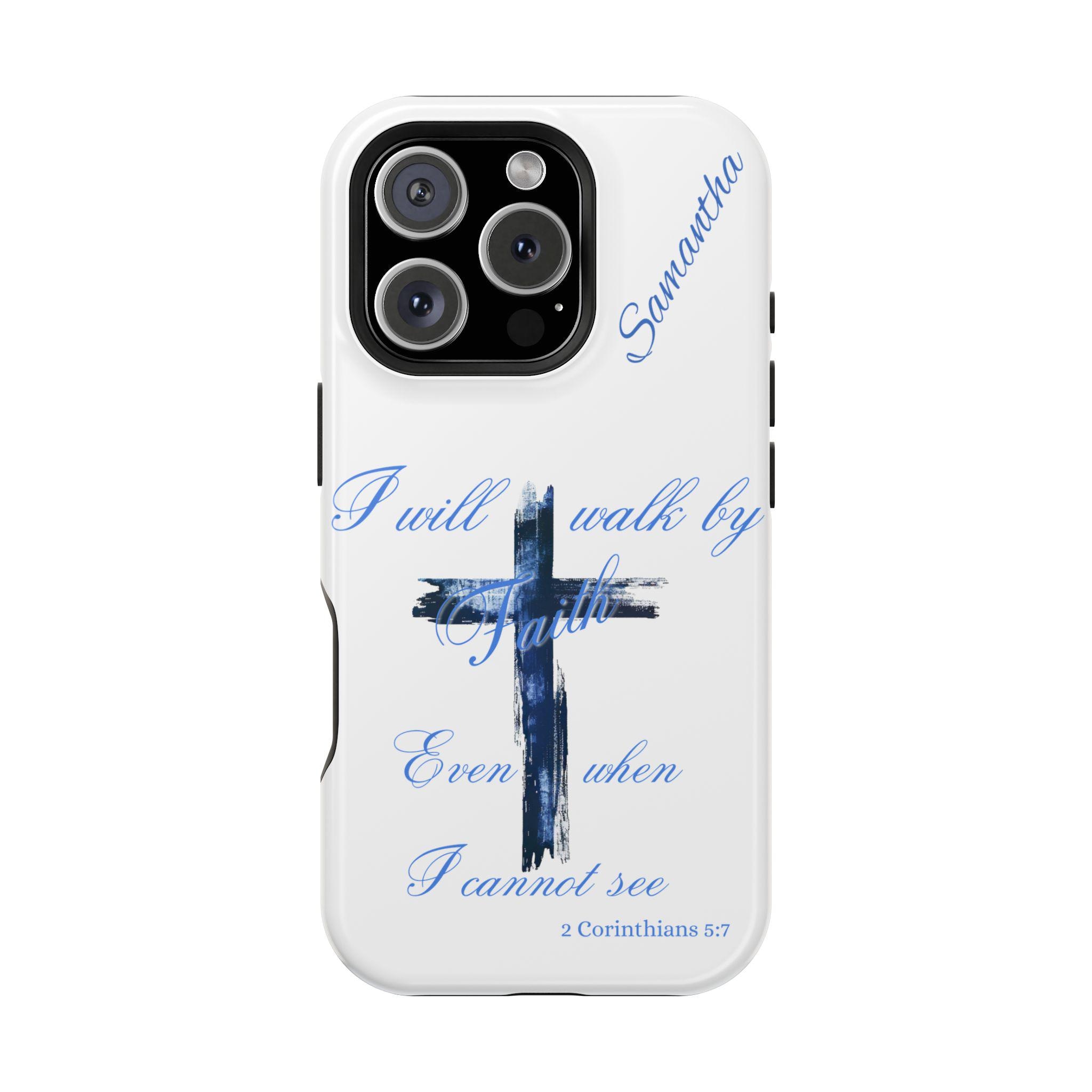 I will Walk by Faith Personalized Magnetic Safe Tough iPhone 16, iPhone 15, iPhone 14 and iPhone 13 Cases. Christian iPhone. Christian woman