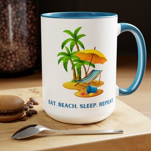 Eat. Beach. Sleep. Repeat. Coffee Mug, 15oz image 1