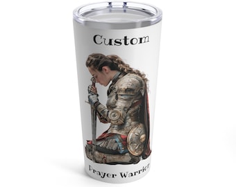 Personalized Prayer Warrior Name Coffee Tumbler 20 Oz, Gift for Christian Mom, Prayer Warrior cup, Warrior of Faith, Christian Woman tumbler