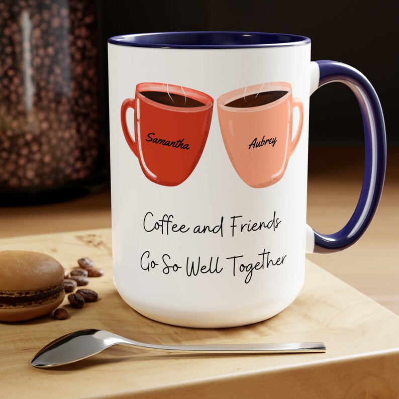 Personalized Coffee and Friends Coffee Cup, 15oz. Add your names to make this a custom personalized coffee gift for your best friend Blue