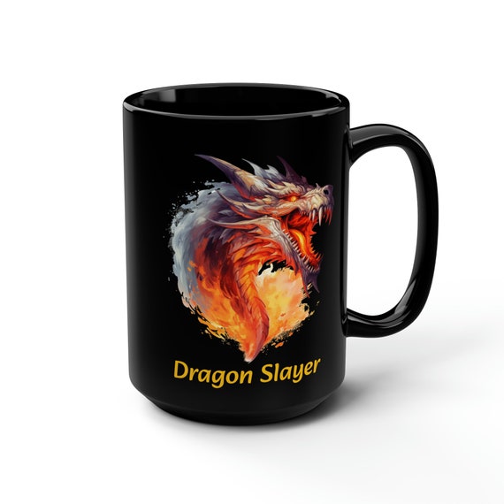 The Dragon Slayer Black Mug, 15oz. Inspirational saying on the back. The left side displays a poem about courage in the face of adversity.