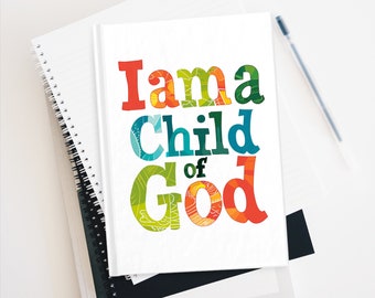 I am a Child of God Blank Journal, Child of God, Child of Jesus, Christian journal, Perfect gift for Mom or Grandma