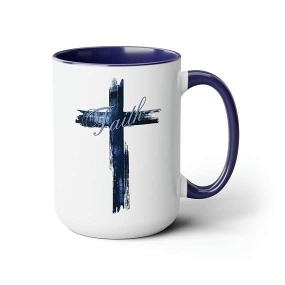 Faith and the Cross Coffee Cup 15 Oz, Prayer Warrior, Christian mug. Perfect gift for Sunday School Teacher, Mom or Grandma