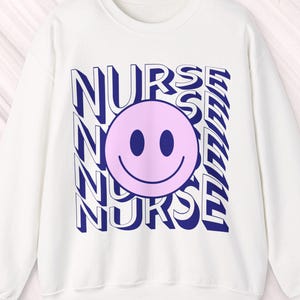Happy Nurse Sweatshirt: 50% Cotton/Polyester Sizes S - 3X