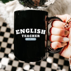 Custom English Teacher Coffee Mug, Customized Year Cup, Bookish Teacher Graduation Gift, English Teacher Present, School Teacher Graduate