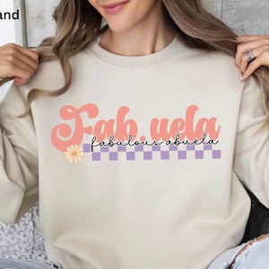 Fabuela Fabulous Abuela, Sweater for Cool Abuela, Spanish Grandmother Sweatshirt, Glamma Crewneck, New Grandma Gift,Grandma Queen Present