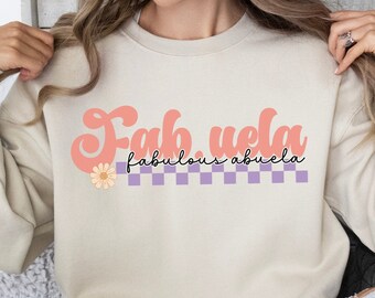 Fabuela Fabulous Abuela, Sweater for Cool Abuela, Spanish Grandmother Sweatshirt, Glamma Crewneck, New Grandma Gift,Grandma Queen Present