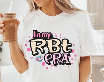 Comfort Colors® RBT Shirt, Registered Behavior Technician, ABA Therapist, RBT Gifts, Aba Therapy Merch, Behavior Tech, Behavior Therapist