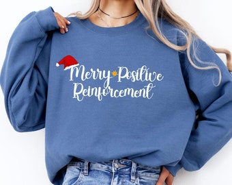 Merry Positive Reinforcement Sweater, BCBA Christmas Sweatshirt, ABA Therapy Christmas Sweater, ABA Therapy, Rbt Gifts, BCaBA Sweater, Tech