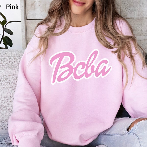 Certified Behavior Analyst Barbi Sweatshirt, Pink Movie Sweater, BCBA ABA Gift, Therapy Therapist Gear, Applied Behavior Analysis Pull Over
