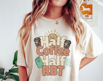 Comfort Colors® RBT Shirt, RBT Gift, Behavior Therapist Tshirt, ABA Therapy, Registered Behavior Technician, Applied Behavior Analysis Tee