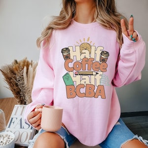 Behavior Analyst Sweater, BCBA Sweatshirt, ABA Therapy Gifts, ABA Therapist, Behavior Specialist, Behavior Teacher Crewneck, Graduation Gift