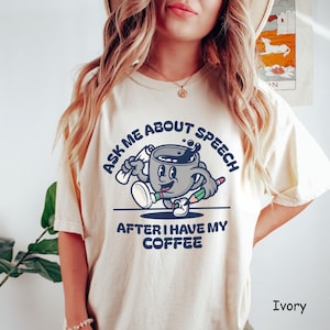 Shirt spraakpatholoog, shirt logopedist, shirt spraaktaal, shirt SLP verpleegkundige, shirt SLP, SLPA Comfort kleuren T-shirt, grappig