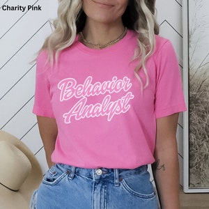 Board Certified Behavior Analyst Shirt, Behavior Analyst Shirt, BCBA Gift, Behavior Specialist, SPED Teacher Shirt, Barbi Shirt, ABA