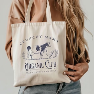 Crunchy Mom Tote Bag, Crunchy Mom Gift, MAHA, Natural Mama Gift, Homeschool Mom, Homesteading Gift, Trendy Funny Mom, Sourdough, Homestead