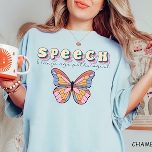 Speech Language Pathologist Shirt, Speech Therapist Shirt, Speech Language Shirt, SLP Nurse Shirt, SLP Shirt, SLPA Comfort Colors Tee, Funny