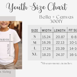 May include: Youth size chart for Bella + Canvas 3001Y t-shirts. The chart shows the width and length of each size in inches, along with the corresponding fit sizes. Sizes include S, M, L, and XL.